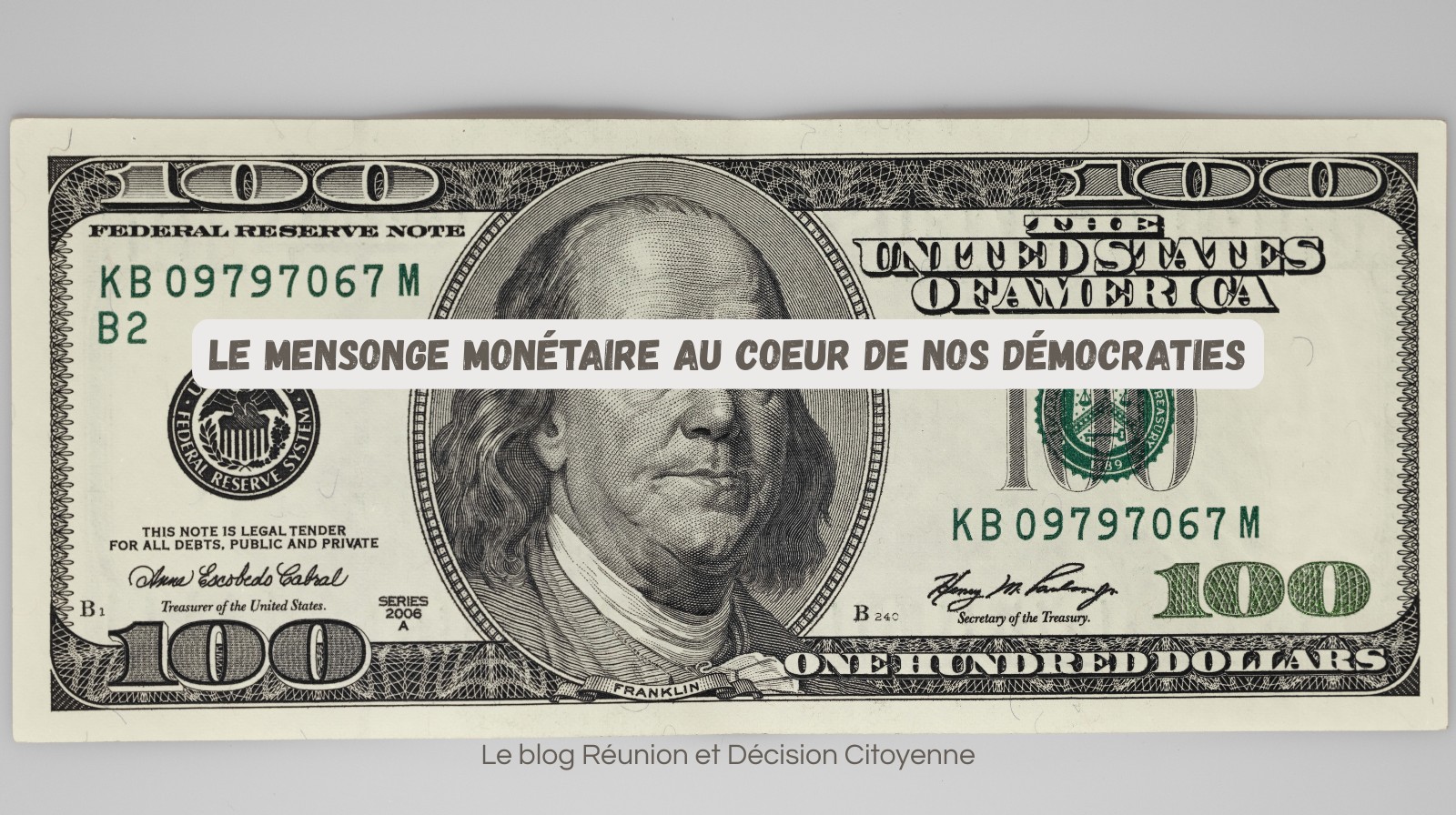 Le mensonge monétaire au cœur de nos démocraties